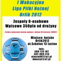 I Wakacyjna Liga Piki Nonej - Orlik 2012